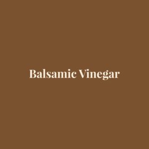 Aged Balsamic Vinegar